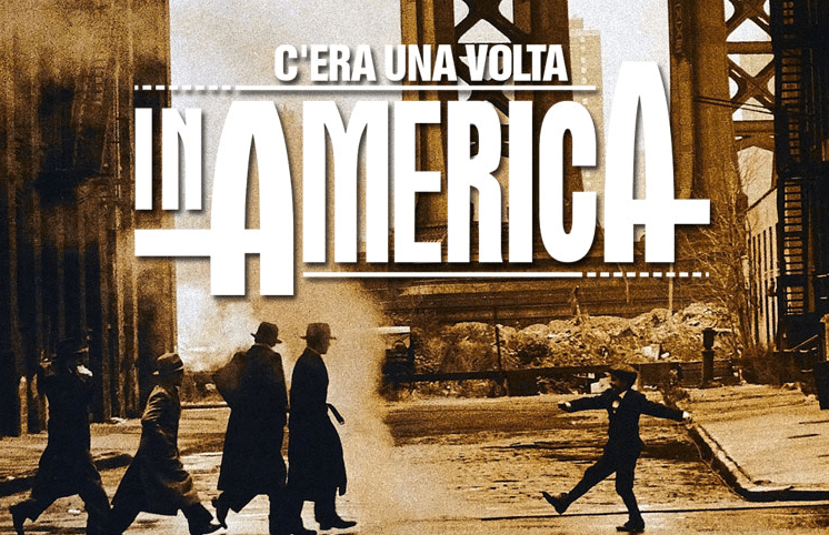 C Era Una Volta In America Sergio Leone